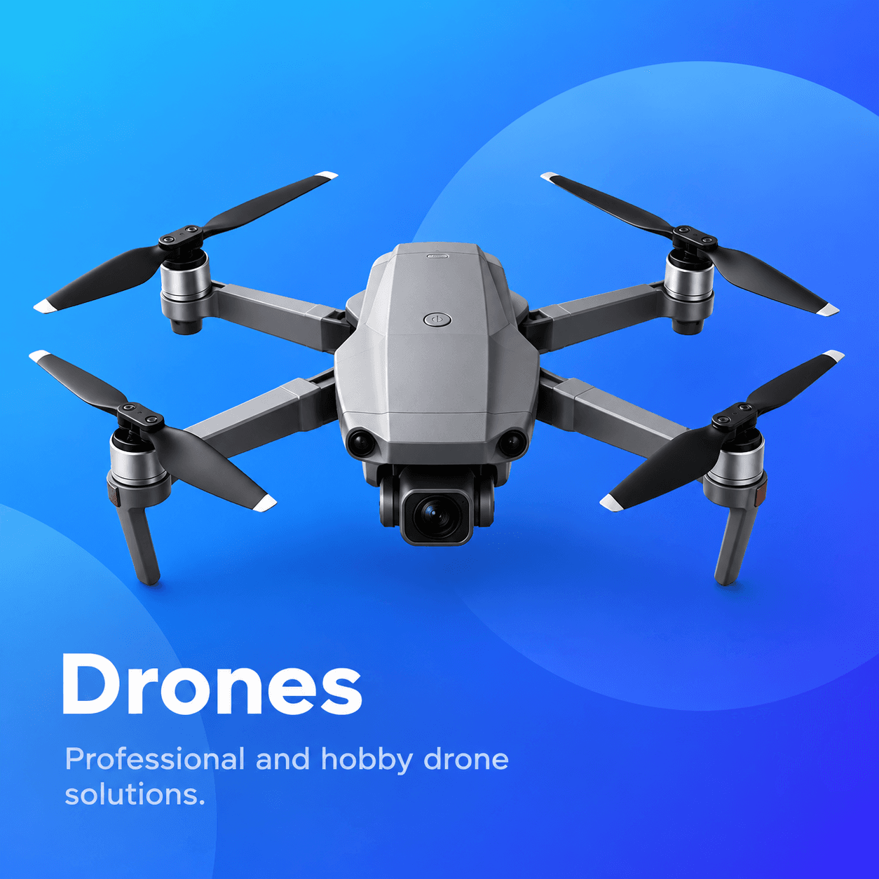 Drones